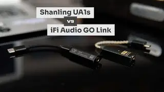 Compared: Shanling UA1s vs iFi Audio GO Link