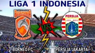 BORNEO FC Vs PERSIJA JAKARTA - Liga 1 INDONESIA 2021/2022 || Gameplay PS4 - PES 2021