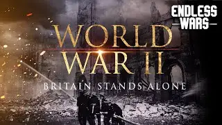Britain Stands Alone | WWII Documentary