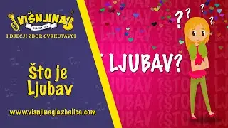 Pjesma za djecu i mlade: Što je ljubav?
