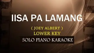 IISA PA LAMANG ( LOWER KEY ) ( JOEY ALBERT ) (COVER_CY)