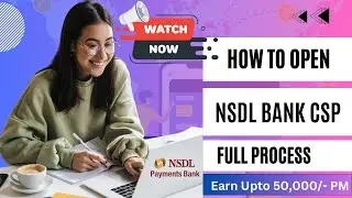 NSDL Payment Bank CSP How To Apply |  NSDL Payment Bank CSP Process | NSDL Bank CSP Registration  🚀