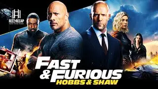 Fast & Furious Presents: Hobbs & Shaw Movie Recap