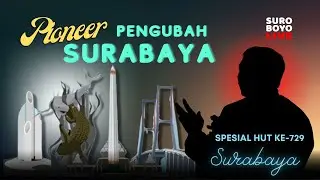 PIONER PENGUBAH SURABAYA