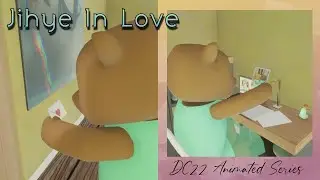 DC22 Animated Miniseries: Jihye In Love