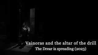 Vainoras and the altar of the drill - The Drear Is Spreading (2023)