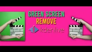 Green screen Remove in Kdenlive in Tamil