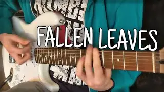 Fallen Leaves | Billy Talent [Electric Guitar Cover]