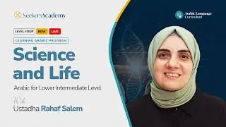 01 - Choose the religious - Science and Life: Arabic for Lower Intermediate Level - Ustd Rahaf Salem