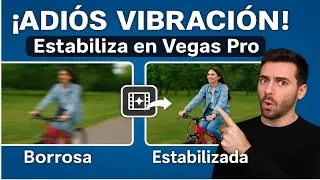 Cómo Estabilizar un Vídeo en Vegas Pro | Elimina Vibraciones Paso a Paso