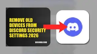 How To Remove Old Devices From Discord Security Settings 2026 (EASY GUIDE)