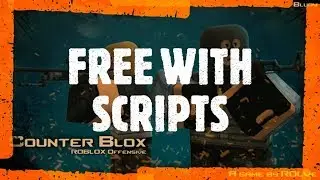CounterBlox UNCOPYLOCKED!!! (WITH WORKING SCRIPTS)