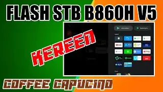 Complete Tutorial Flashing STB B860h V5 || For Beginners
