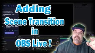 Adding a Scene Transition in OBS Live