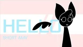 Hello short AMV // 10K SUBS SPECIAL (FlipaClip)