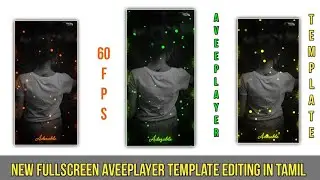 New 60 Fps Fullscreen Aveeplayer Template Download Link | Fullscreen template Editing in Tamil