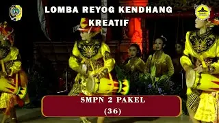 LOMBA REYOG KENDHANG KREATIF PELAJAR SMP || SMP NEGERI 2 PAKEL (36)