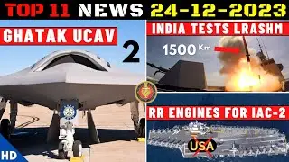 Indian Defence Updates : 2 Ghatak UCAV, LRAShM Test, RR Engines for IAC-II, Saarang Loiter UAV