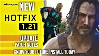 New Cyberpunk 2077 1.21 Update 🤖 Patch Notes Gaming News 2021