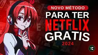 NETFLIX GRATIS 2024 (Atualizado) Como ter netflix de graça!!