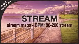 Osu! stream maps - BPM180-200 stream