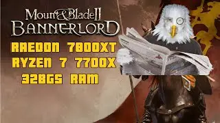 1200 Man Battle BannerLord / Ryzen 7 7700X / 7800XT 16GB/ 32 GBs RAM