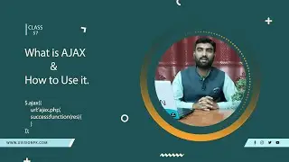 What is AJAX and How to Use AJAX in PHP, Class 57 | Backend Development