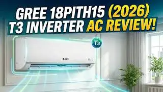 Gree 18PITH15 (2026) Latest T3 Inverter AC Review!