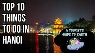 Top 10 Things To Do In Hanoi