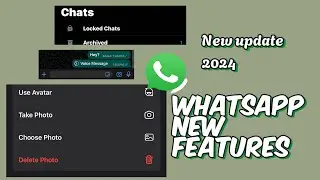 3 New Features Of Whatsapp 💚|| New Update 2024