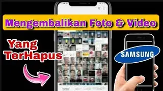 Cara Mengembalikan Foto Dan Video Yang Terhapus Di Galeri Samsung Tanpa Aplikasi