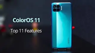 ColorOS 11 — Top 11 Features