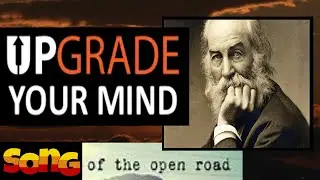 Song of the Open Road | a Mind Upgrading POEM