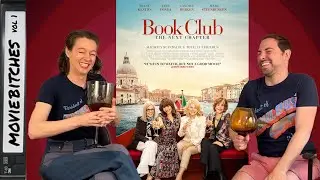 Book Club: The Next Chapter | Movie Review | MoviebItches Ep 282