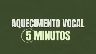 5 minutos de aquecimento vocal