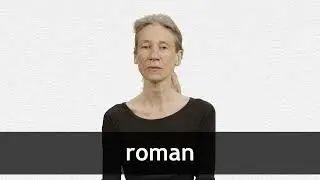 How to pronounce ROMAN in French