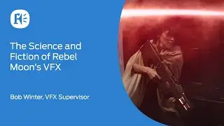 Webinar: The Science and Fiction of Rebel Moon's VFX | Framestore