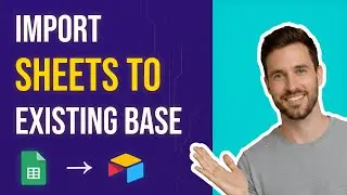 How to Import Google Sheets into an Existing Airtable Table