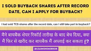 Sold Buyback shares after Record Date Can I buy again and apply for Buyback?