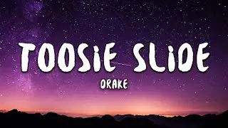 Drake   Toosie Slide Lyrics