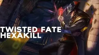 [Lol] - Twisted Fate Hexakill