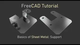 FreeCAD Tutorial | Sheet Metal Basics 6 for Begginers: Support