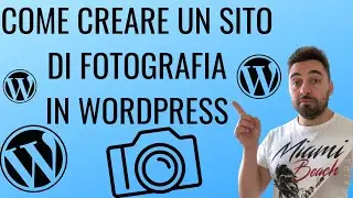 Come creare un sito di fotografia in WordPress