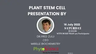 PHYTOSCIENCE - PLANT STEM CELL PRESENTATION DR.FREDZULLI