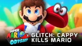 Glitch: Cappy Kills Mario | Super Mario Odyssey