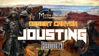 MYTH OF EMPIRES - (PVP) Desert Canyon - Jousting