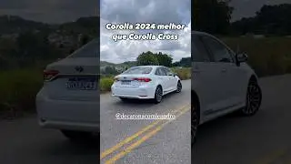 2024 Corolla Better Than Corolla Cross
