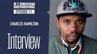 Charles Hamilton | Bedroom Beethovens [ep 11]