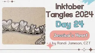 Inktober Tangles 2024 ~ Day 24 ~  Jessica's Heart ~ How to draw