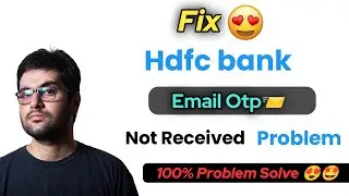 HDFC email otp not received